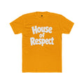 House of Respect Adult T‑Shirt