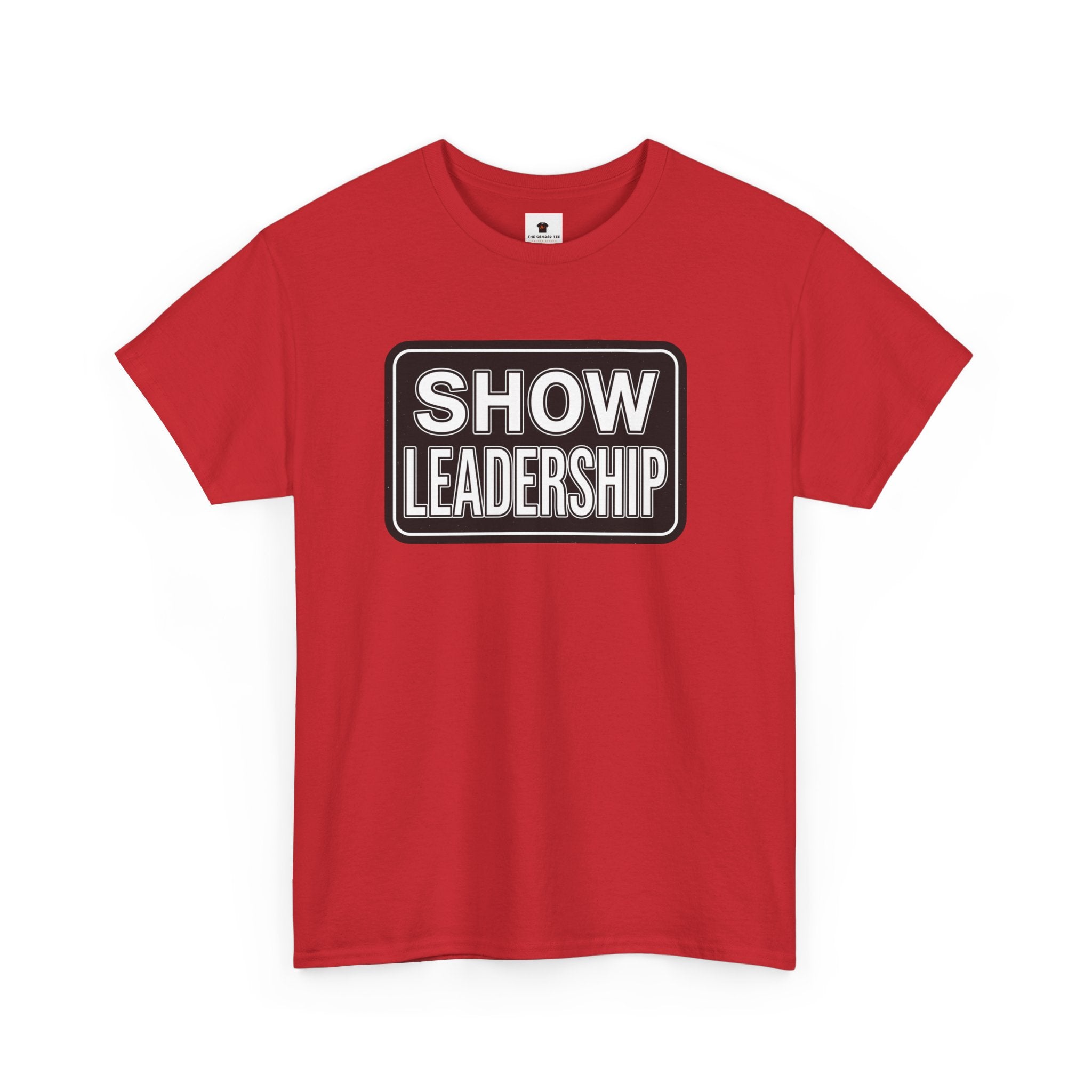 "Show Leadership" Adult Tee