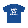 House of Self-Discipline Adult T-Shirt