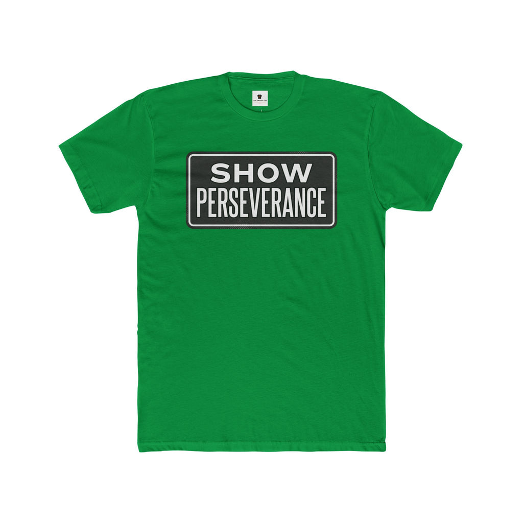 Show Perseverance Adult T-Shirt