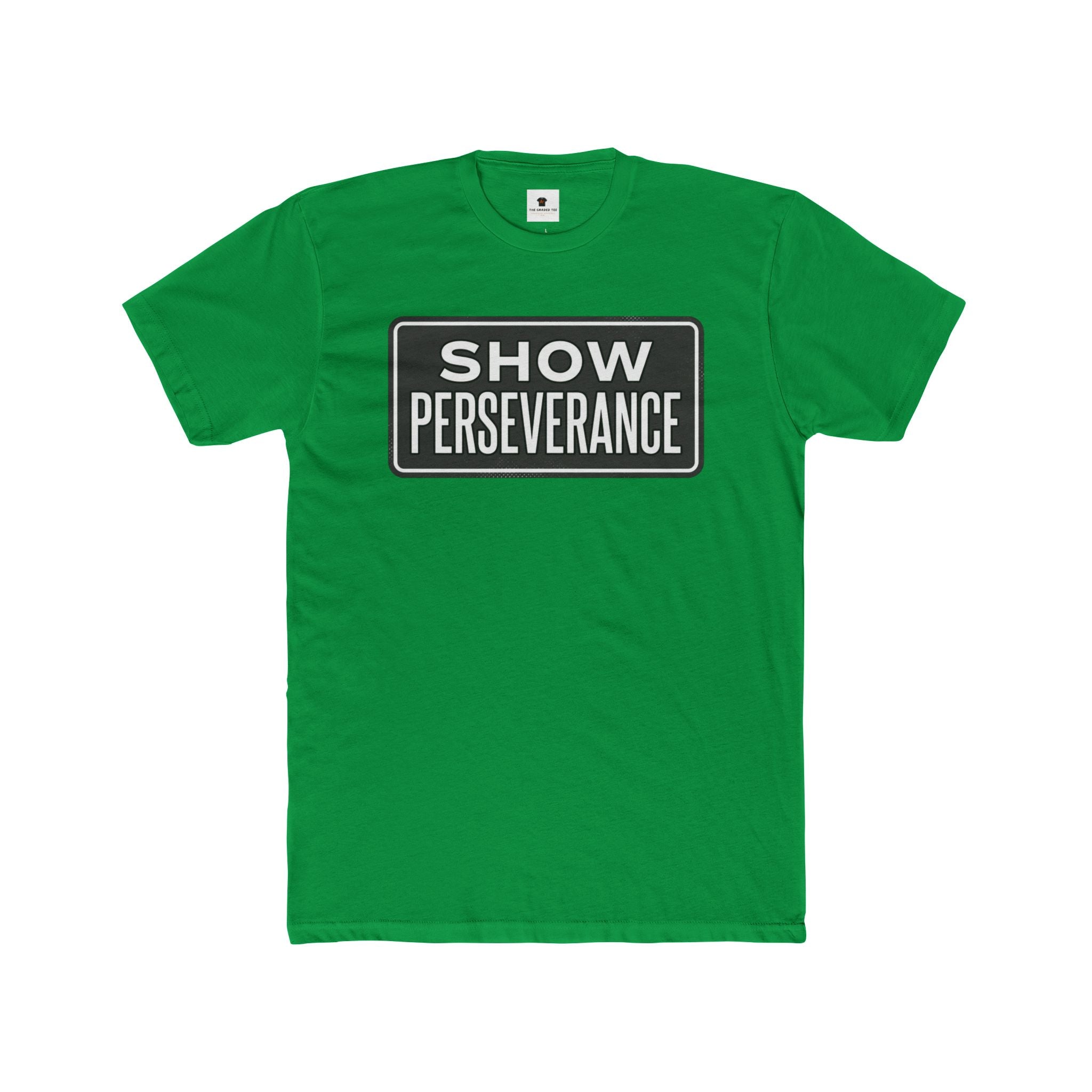 Show Perseverance Adult T-Shirt